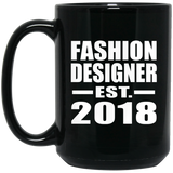 Fashion Designer Established EST. 2018 - 15 Oz Coffee Mug Black