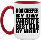 Bookkeeper By Day World's Best Dad By Night - 15oz Accent Mug Red