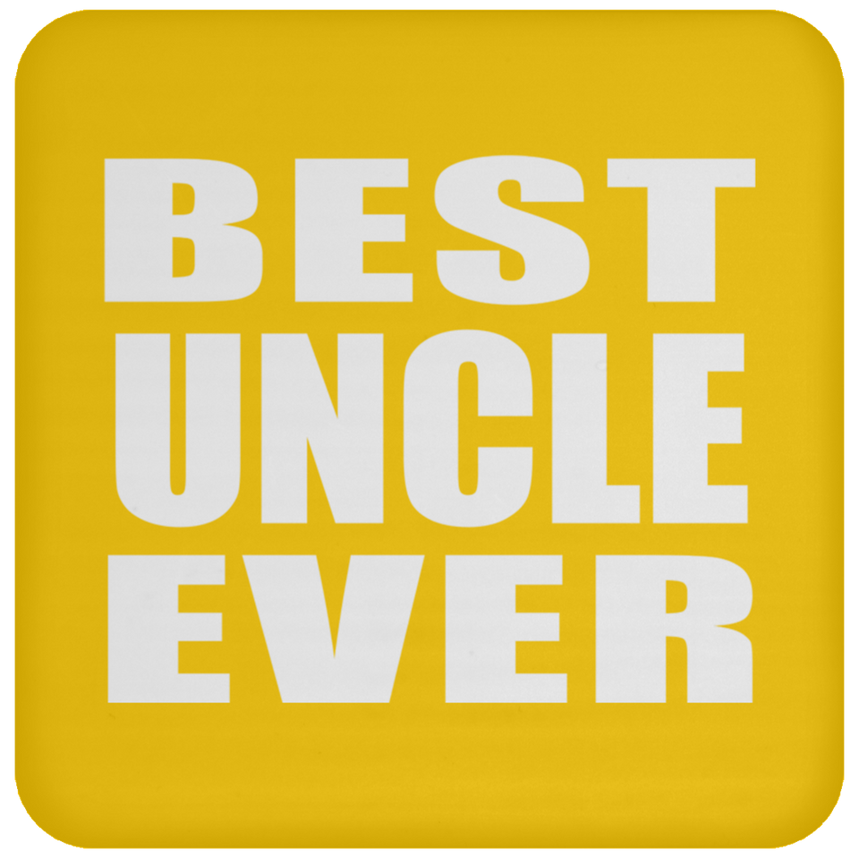 Best Uncle Ever - Drink Coaster
