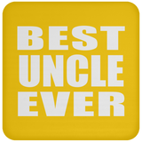 Best Uncle Ever - Drink Coaster