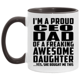 Proud CEO Dad Of Awesome Daughter - 11oz Accent Mug Black