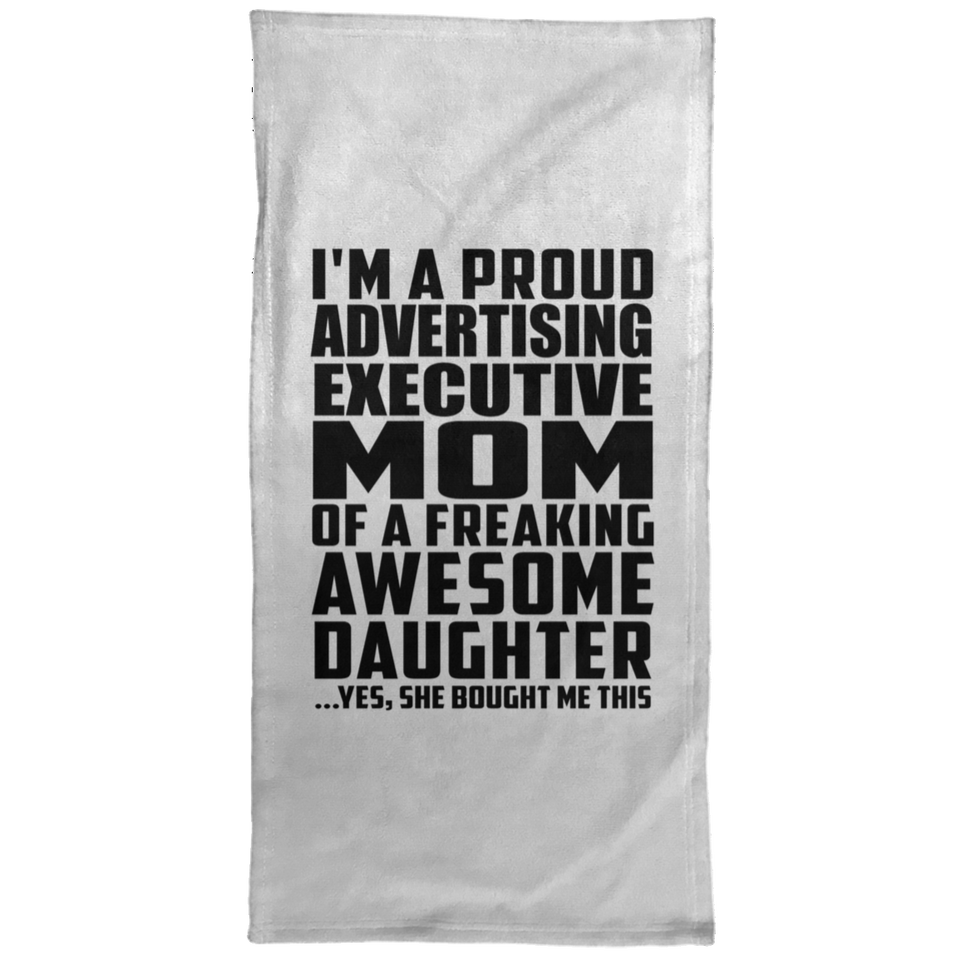Proud Advertising Executive Mom Of Awesome Daughter - Hand Towel