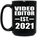 Video Editor Established EST. 2021 - 15oz Coffee Mug Black