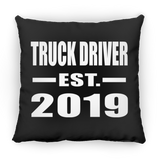 Truck Driver Established EST. 2019 - Throw Pillow Black