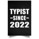 Typist Since 2022 - Poster Portrait