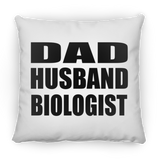 Dad Husband Biologist - Throw Pillow