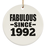 32nd Birthday Fabulous Since 1992 - Circle Ornament