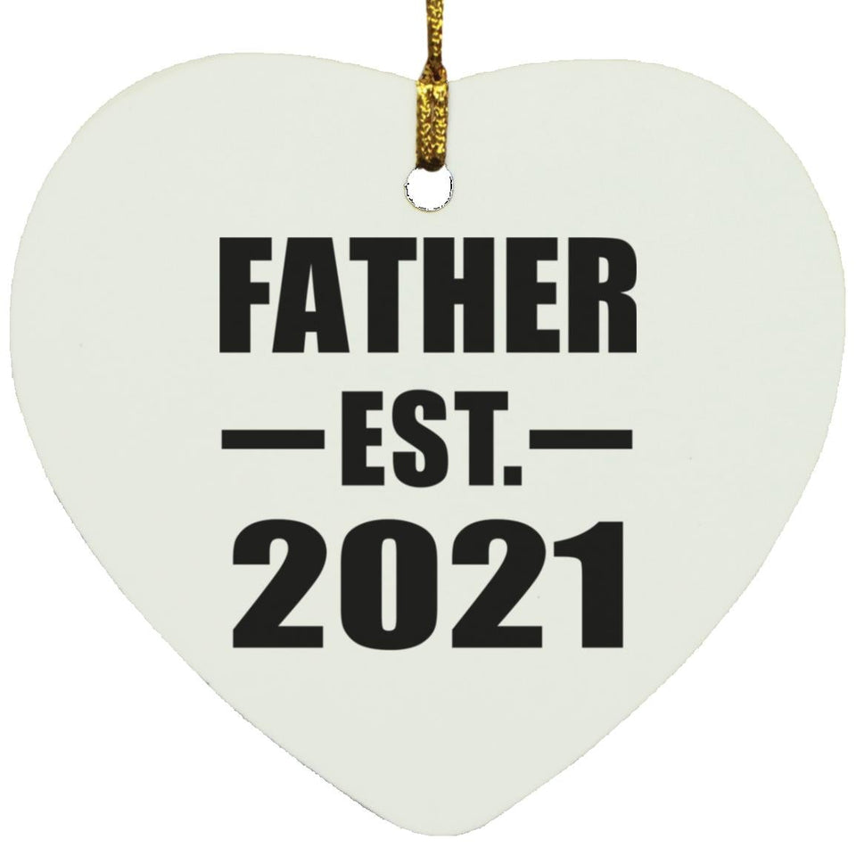 Father Established EST. 2021 - Heart Ornament
