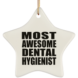 Most Awesome Dental Hygienist - Star Ornament