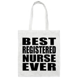 Best Registered Nurse Ever - Tote Bag White