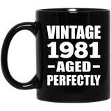 43rd Birthday Vintage 1981 Aged Perfectly - 11oz Coffee Mug Black