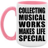 Collecting Musical Works Makes Life Special - 15oz Accent Mug Pink
