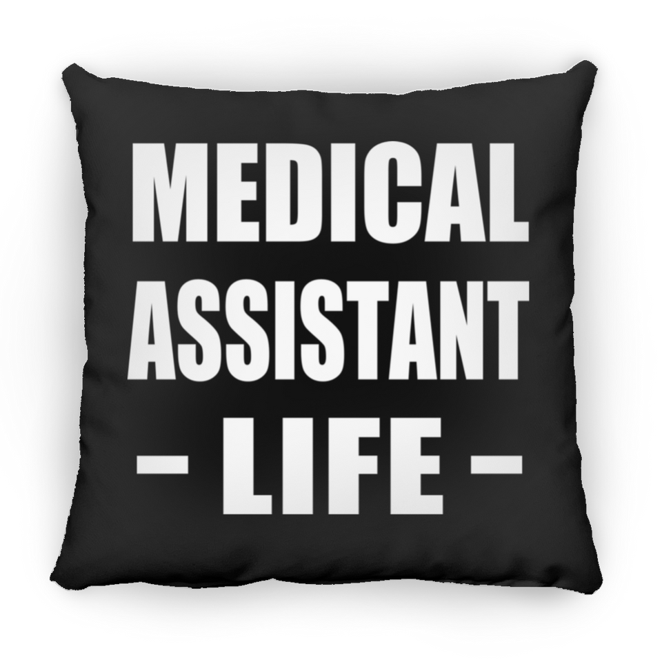 Medical Assistant Life - Throw Pillow Black