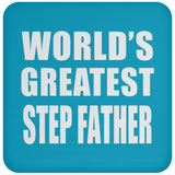 World's Greatest Step Father - Drink Coaster