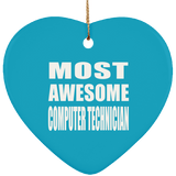 Most Awesome Computer Technician - Heart Ornament