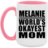Melanie World's Okayest Mom - 15oz Accent Mug Pink