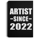 Artist Since 2022 - Canvas Portrait
