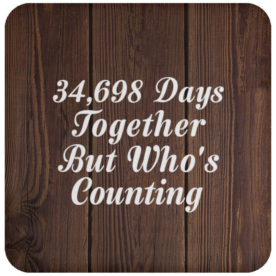95th Anniversary 34,698 Days Together Who's Counting - Drink Coaster D