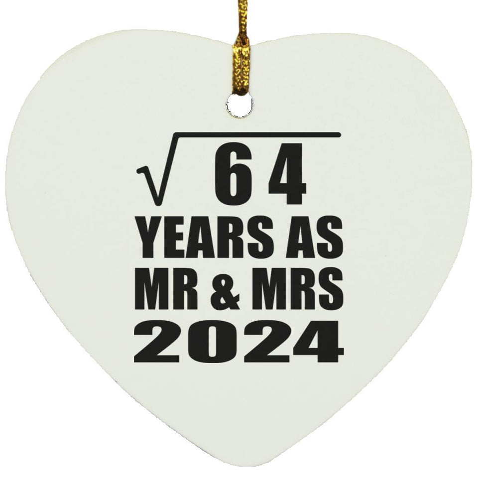 8th Anniversary Square Root of 64 Years As Mr & Mrs 2024 - Heart Ornament