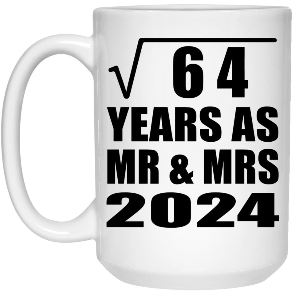 8th Anniversary Square Root of 64 Years As Mr & Mrs 2024 - 15oz Coffee Mug