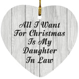 All I Want For Christmas Is My Daughter In Law - Heart Ornament F