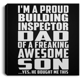 Proud Building Inspector Dad Of Awesome Son - Canvas Square