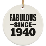 84th Birthday Fabulous Since 1940 - Circle Ornament