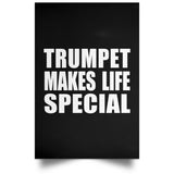 Trumpet Makes Life Special - Poster Portrait