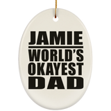Jamie World's Okayest Dad - Oval Ornament
