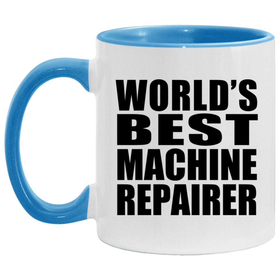 World's Best Machine Repairer - 11oz Accent Mug Blue