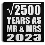 50th Anniversary Square Root of 2500 Years As Mr & Mrs 2023 - Canvas Square