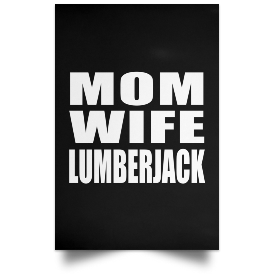 Mom Wife Lumberjack - Poster Portrait