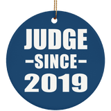 Judge Since 2019 - Circle Ornament