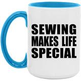 Sewing Makes Life Special - 15oz Accent Mug Blue