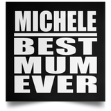 Michele Best Mum Ever - Poster Square