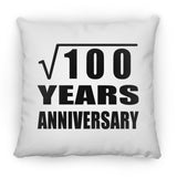 10th Anniversary Square Root of 100 Years Anniversary - Throw Pillow