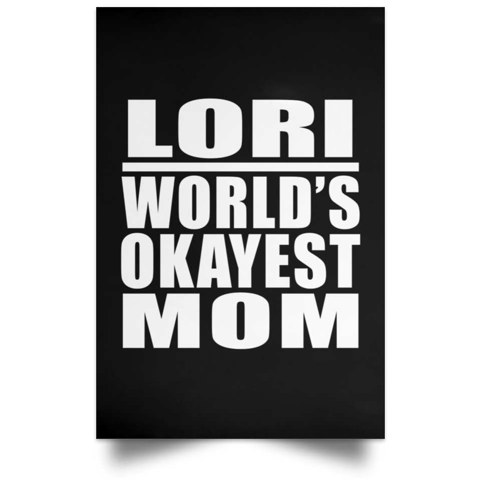 Lori World's Okayest Mom - Poster Portrait