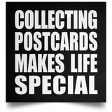 Collecting Postcards Makes Life Special - Poster Square