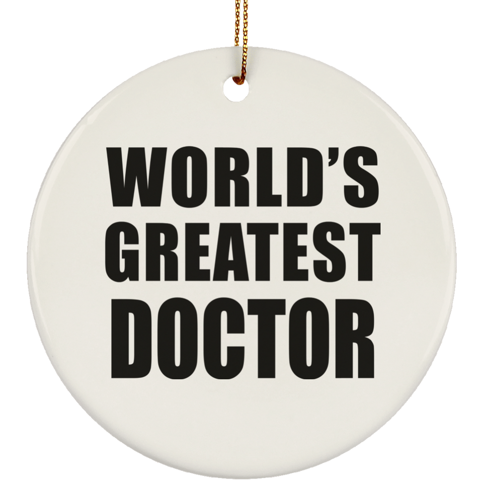 World's Greatest Doctor - Circle Ornament