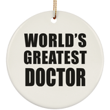 World's Greatest Doctor - Circle Ornament