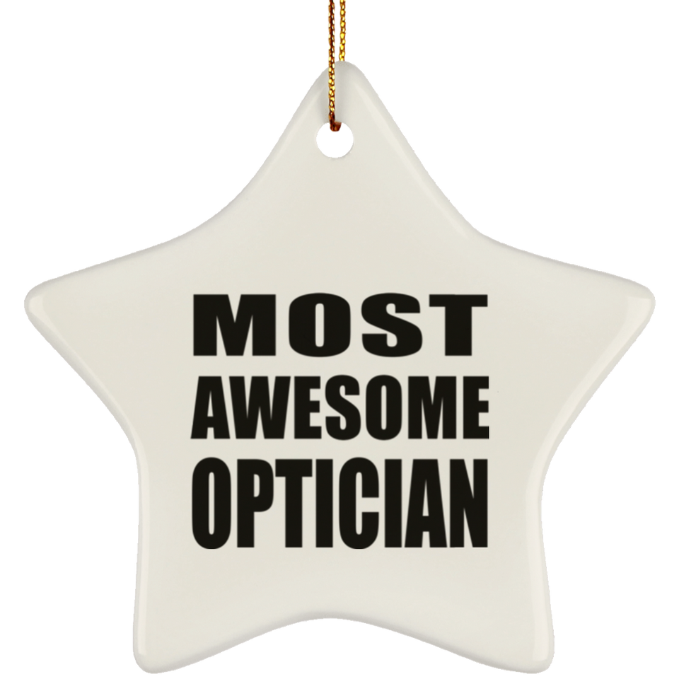 Most Awesome Optician - Star Ornament
