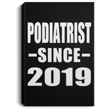 Podiatrist Since 2019 - Canvas Portrait