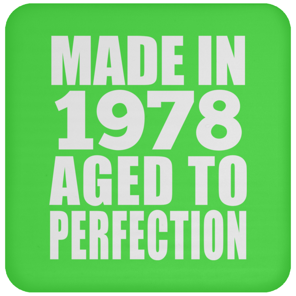 46th Birthday Made In 1978 Aged to Perfection - Drink Coaster
