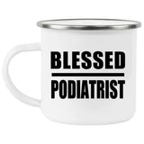 Blessed Podiatrist - 12oz Camping Mug
