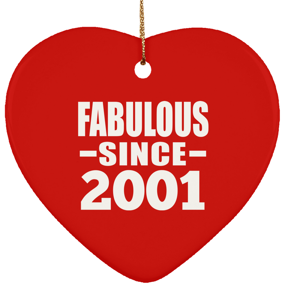 23rd Birthday Fabulous Since 2001 - Heart Ornament