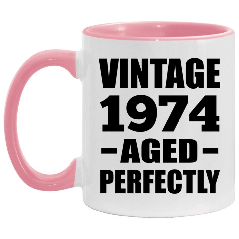 50th Birthday Vintage 1974 Aged Perfectly - 11oz Accent Mug Pink