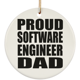 Proud Software Engineer Dad - Circle Ornament