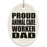 Proud Animal Care Worker Dad - Oval Ornament