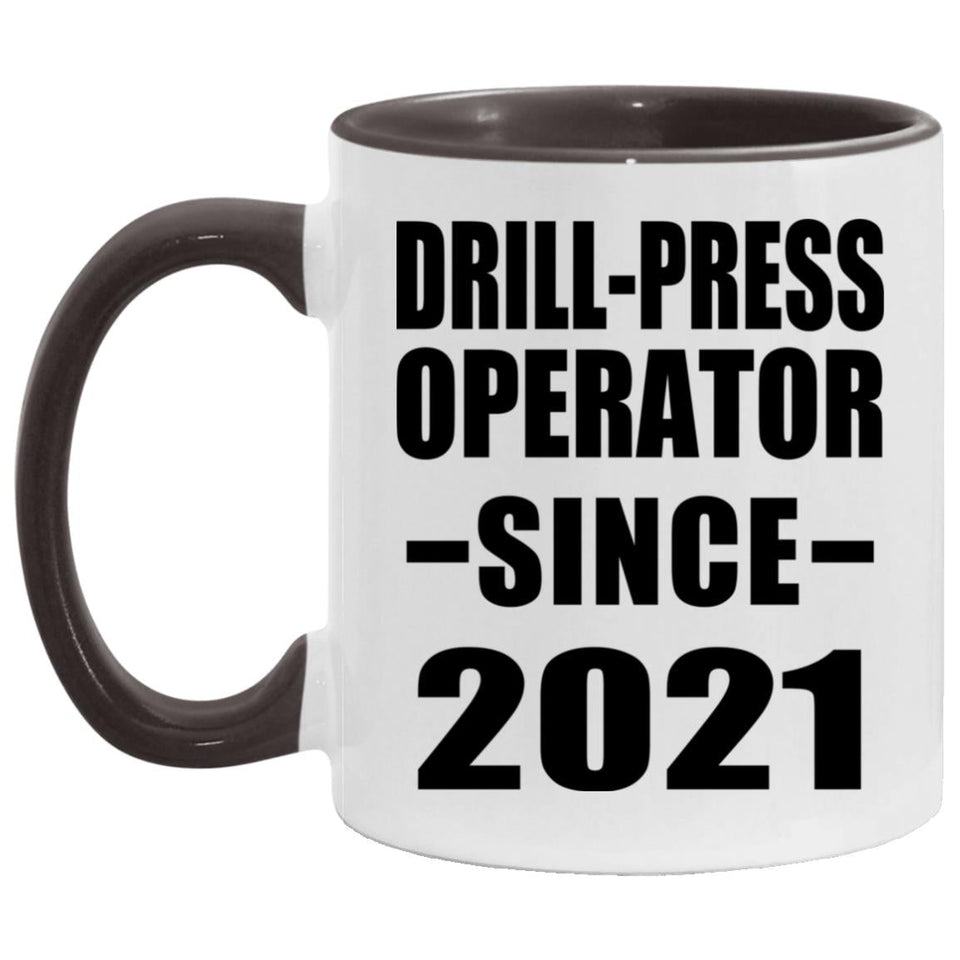 Drill-Press Operator Since 2021 - 11oz Accent Mug Black