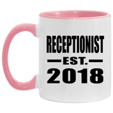 Receptionist Established EST. 2018 - 11oz Accent Mug Pink
